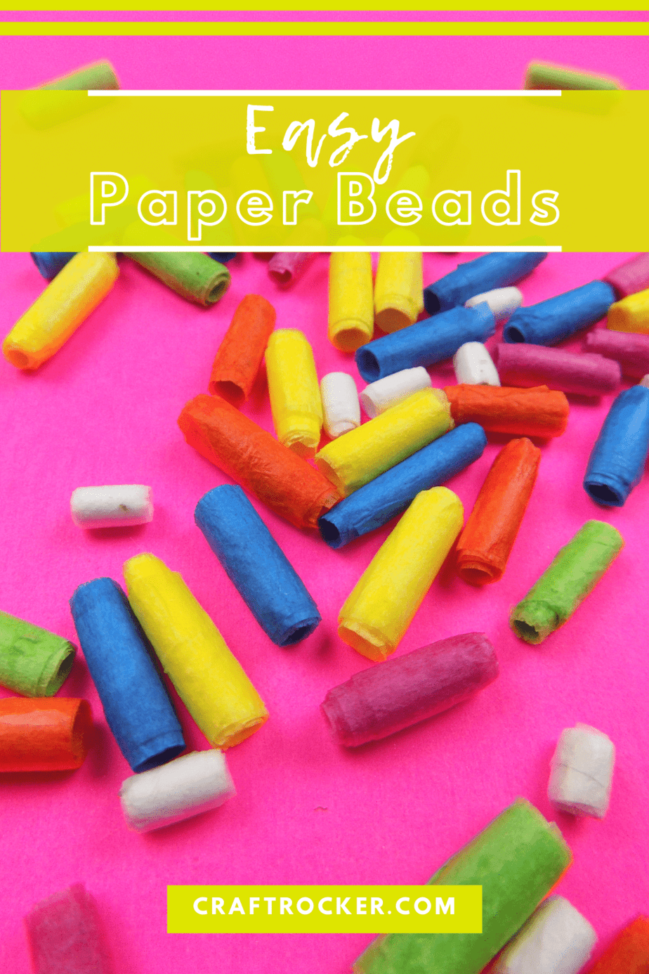 Close Up of Colorful Paper Beads with text overlay - Easy Paper Beads - Craft Rocker