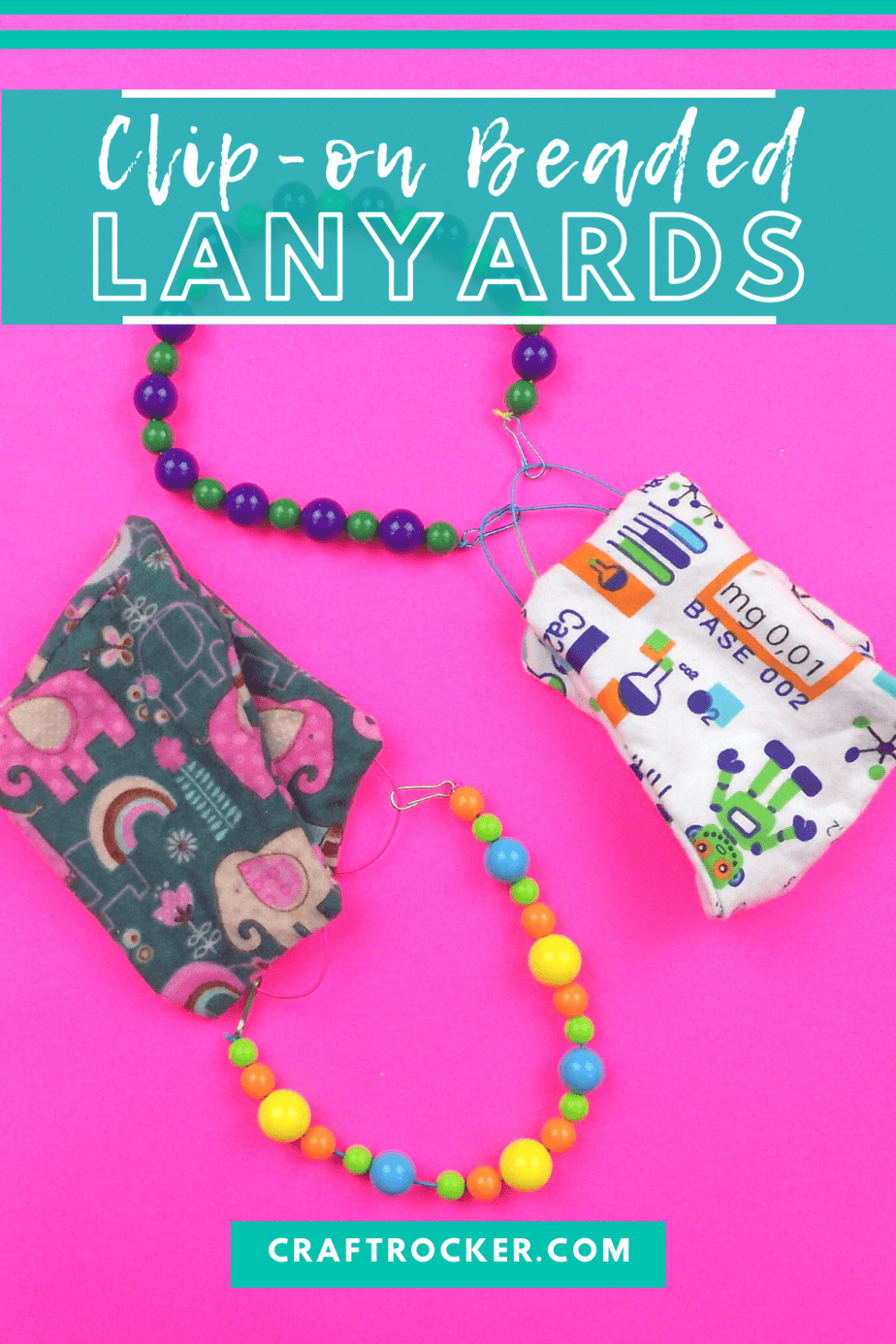 Colorful Beaded Lanyards Attached to Masks with text overlay - Clip On Beaded Lanyards - Craft Rocker