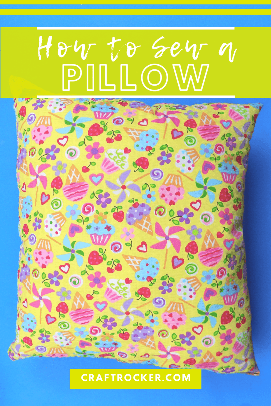 Colorful Pillow on Blue Background with text overlay - How to Sew a Pillow - Craft Rocker