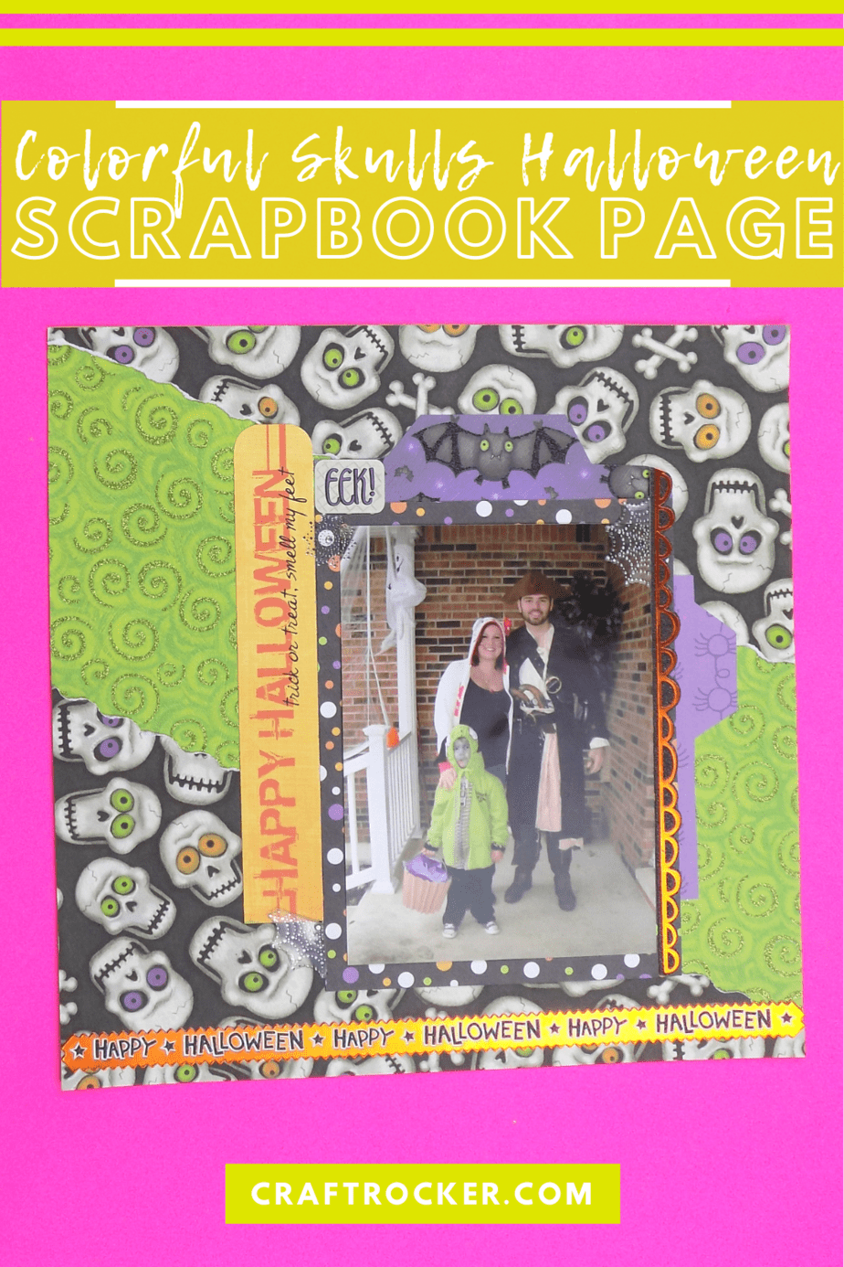 Family Costume Scrapbook Page with text overlay - Colorful Skulls Halloween Scrapbook Page - Craft Rocker