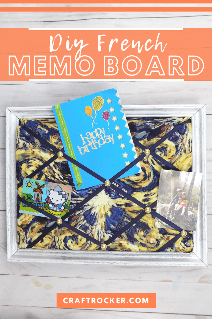 DIY Memo Board with Mementos with text overlay - DIY French Memo Board - Craft Rocker