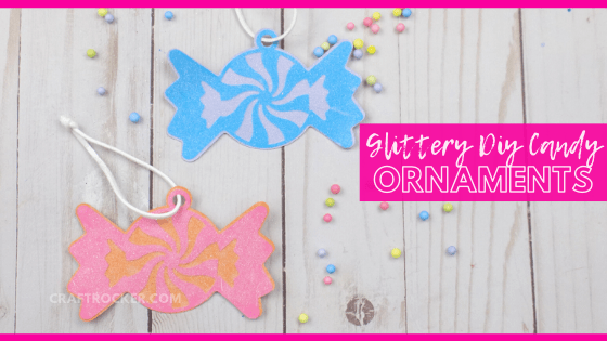 Blue and Pink Candy Ornaments on Wood Background with text overlay - Glittery DIY Candy Ornaments - Craft Rocker