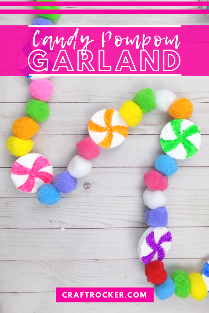 Candy Garland on Wood Background with text overlay - Candy Pompom Garland - Craft Rocker