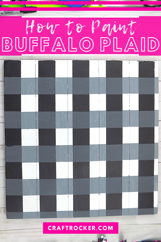 Gray Buffalo Plaid Pallet with text overlay - How to Paint Buffalo Plaid - Craft Rocker