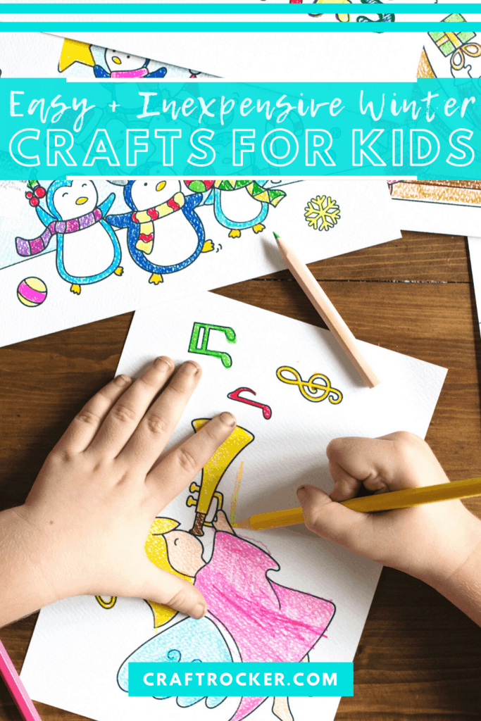 Kids Hands Coloring a Picture next to other Colored Pictures with text overlay - Easy and Inexpensive Winter Crafts for Kids - Craft Rocker