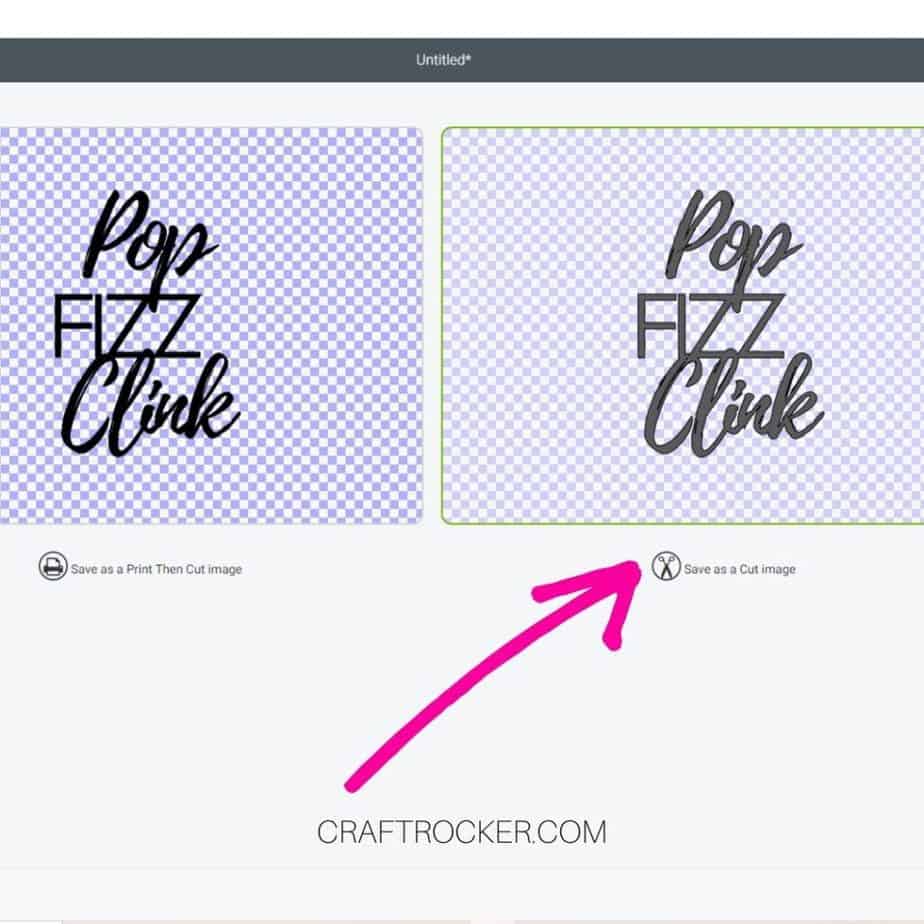 Pop Fizz Clink Saying on Save Screen with Arrow Pointing to Save as a Cut Image - Craft Rocker