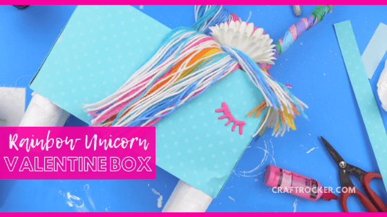 Side View of Unicorn Valentine Box with text overlay - Rainbow Unicorn Valentine Box - Craft Rocker