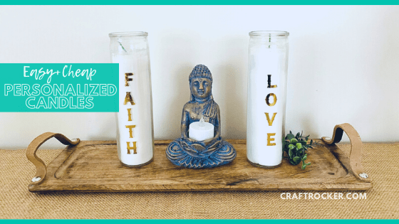 Close Up of Faith and Love Candles Next to Statue with text overlay - Easy and Cheap Personalized Candles - Craft Rocker