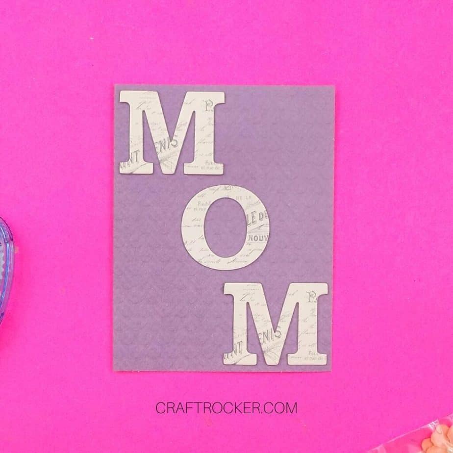 Chipboard Letter M-O-M on Lavender Card Front - Craft Rocker