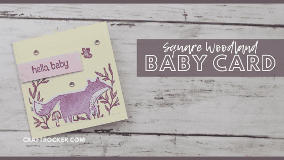 Close Up of Fox Baby Card on Wood Background with text overlay - Square Woodland Baby Card - Craft Rocker