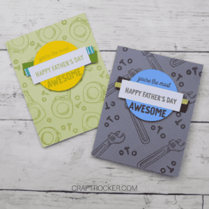 Green and Gray Tool Fathers Day Cards on Wood Background - Craft Rocker