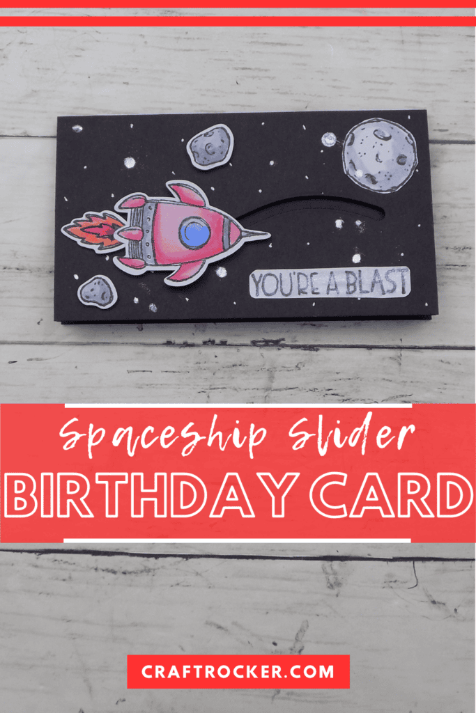 Outer Space Slider Card on Wood Background with text overlay - Spaceship Slider Birthday Card - Craft Rocker