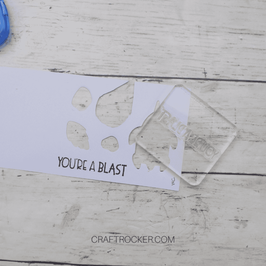 You're a Blast Stamped in Black Ink on White Paper next to Acrylic Block - Craft Rocker